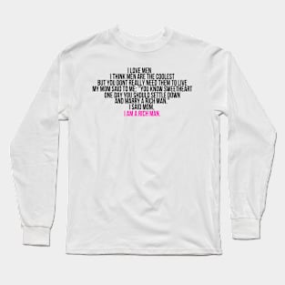 Mom, I am a rich man Cher Quote Long Sleeve T-Shirt